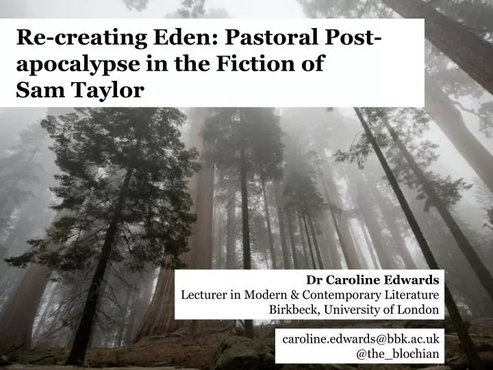 re creating eden pastoral post apocalypse in the fiction of sam taylor