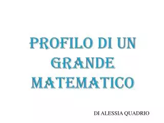profilo di un grande matematico