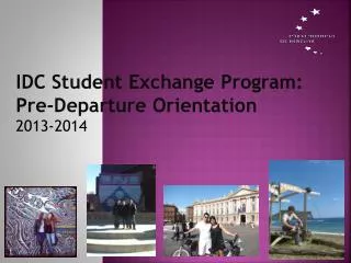 IDC Student Exchange Program: Pre-Departure Orientation 2013-2014