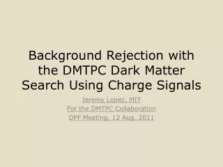 Background Rejection with the DMTPC Dark Matter Search Using Charge Signals