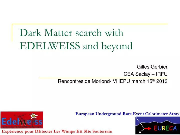 dark matter search with edelweiss and beyond