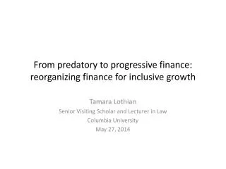 From predatory to progressive finance: reorganizing finance for inclusive growth