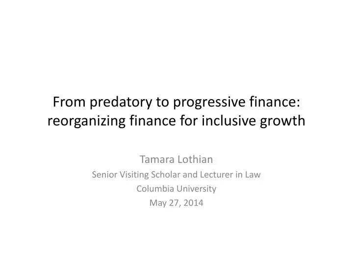 from predatory to progressive finance reorganizing finance for inclusive growth