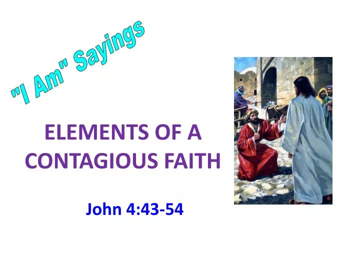 elements of a contagious faith