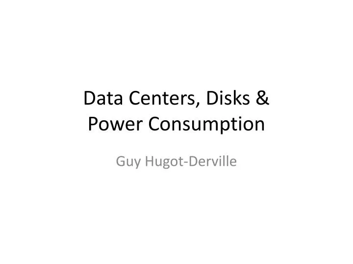 data centers disks power consumption