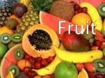 Fruit - slide 1