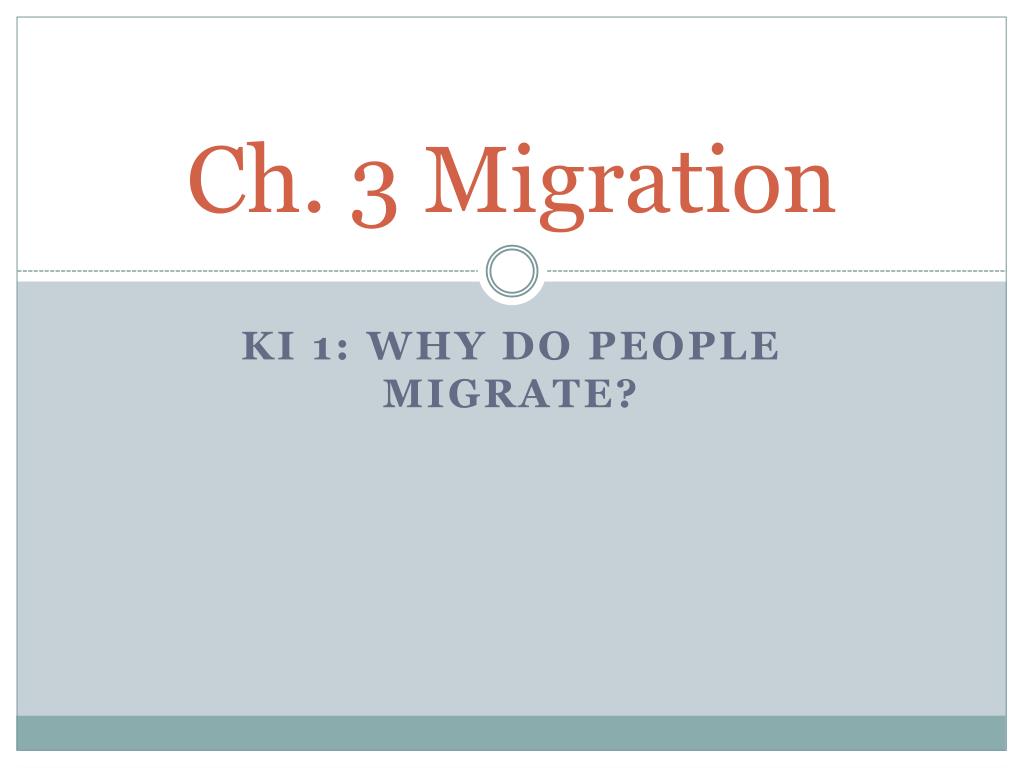 PPT - Ch. 3 Migration PowerPoint Presentation, free download - ID:2204142