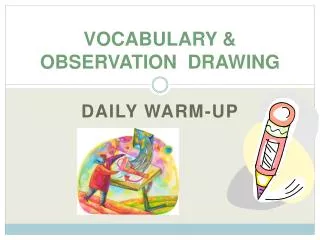 VOCABULARY &amp; OBSERVATION DRAWING