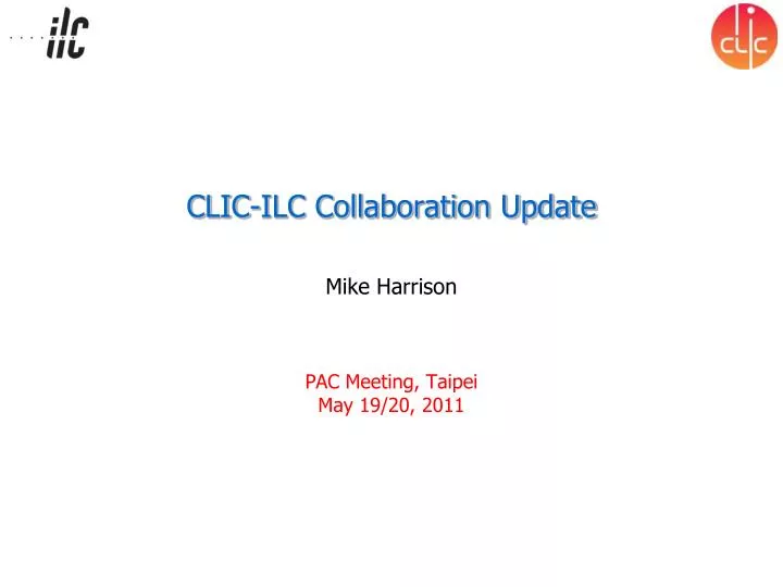 clic ilc collaboration update