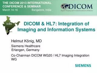 DICOM &amp; HL7: Integration of Imaging and Information Systems