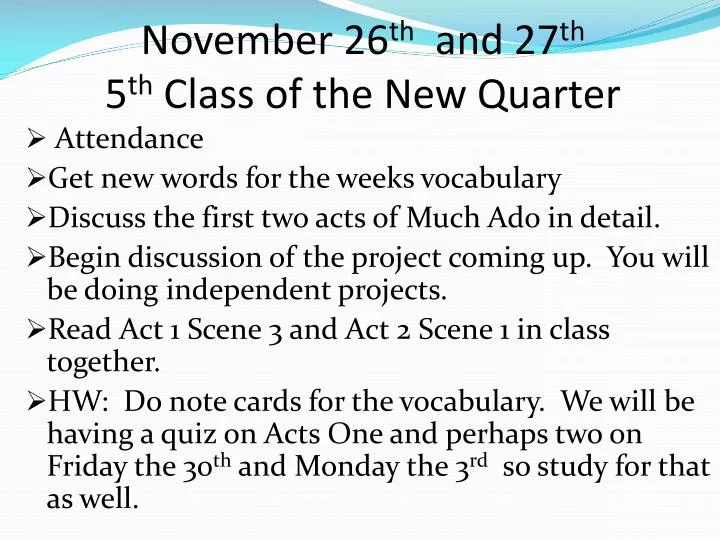 november 26 th and 27 th 5 th class of the new quarter