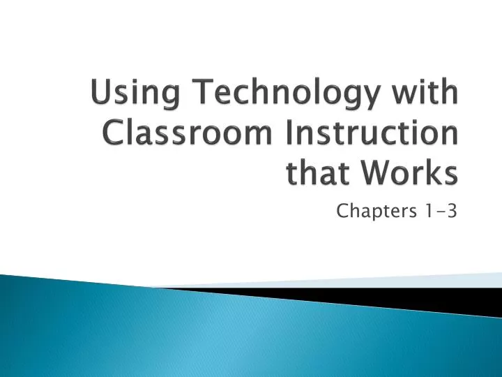 using technology with classroom instruction that works