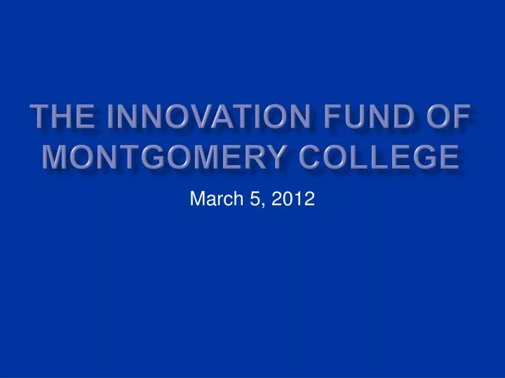 the innovation fund of montgomery college