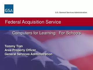 Tommy Tran Area Property Officer General Services Administration