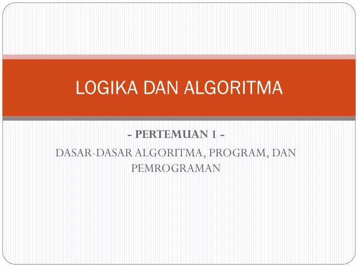 logika dan algoritma