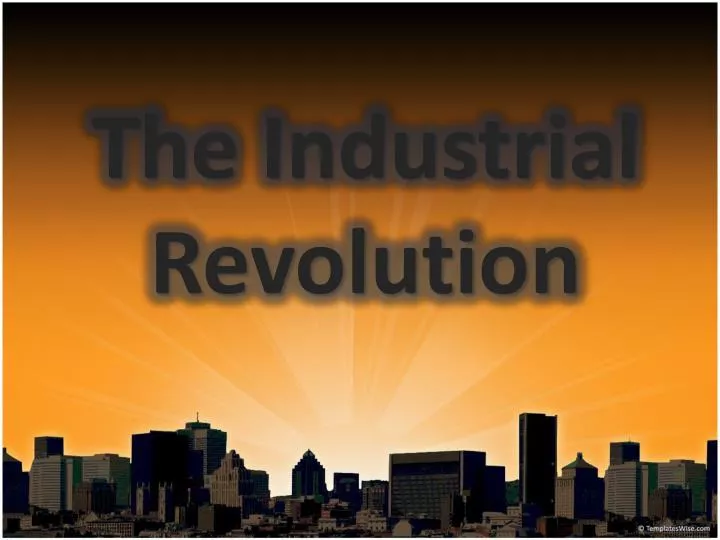 the industrial revolution