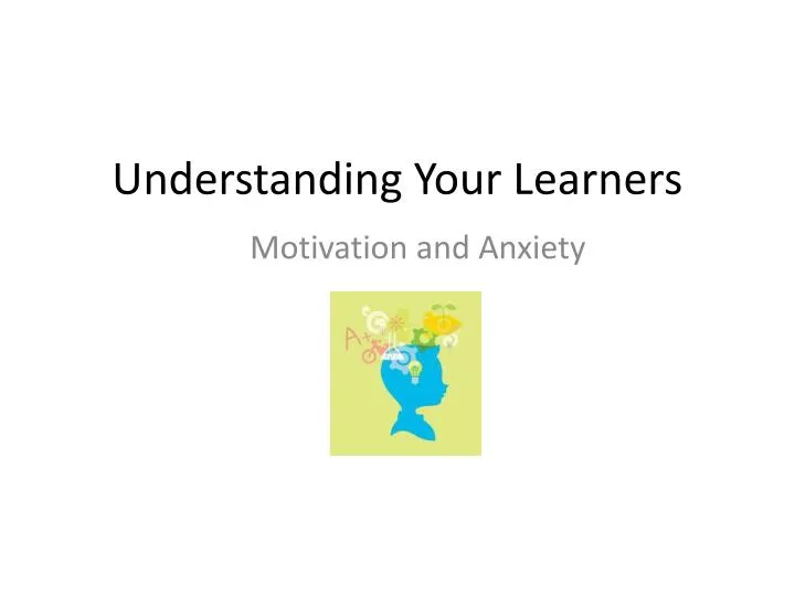 understanding your learners