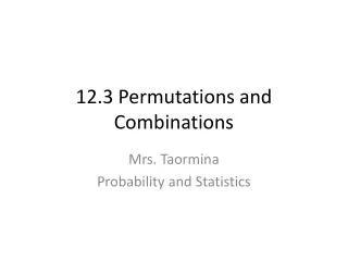 12.3 Permutations and Combinations