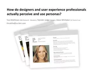 How do designers and user experience professionals actually perceive and use personas?