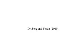 Dryberg and Fortin (2010 )