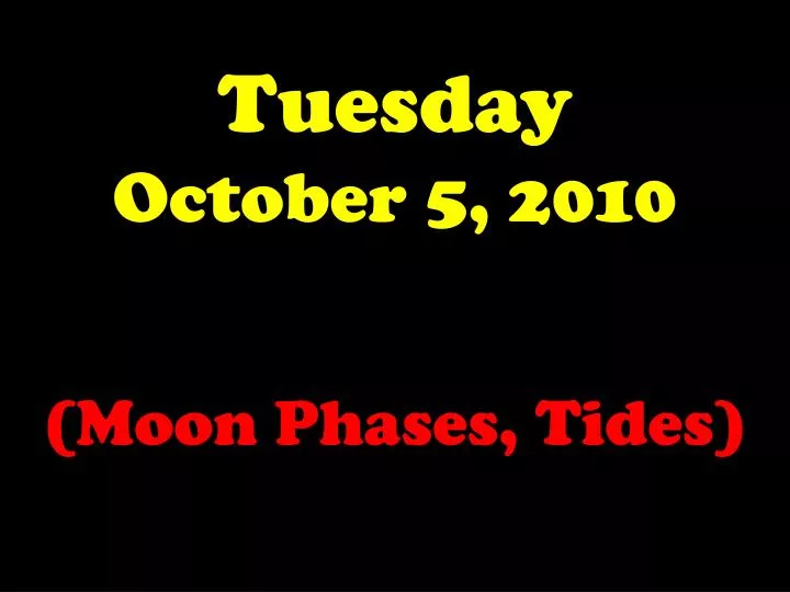 tuesday october 5 2010