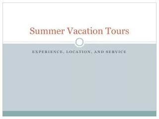 Summer Vacation Tours