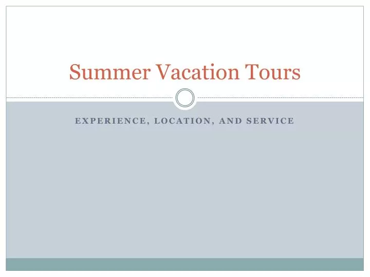 summer vacation tours
