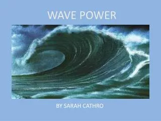 WAVE POWER