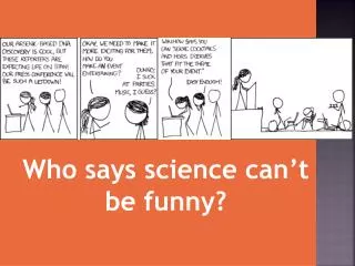 Who says science can’t be funny?