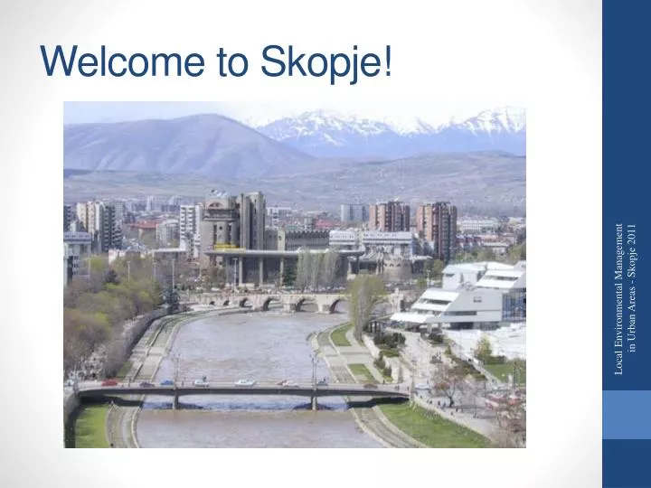 welcome to skopje
