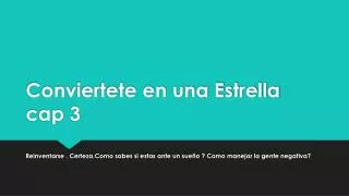 conviertete en una estrella cap 3