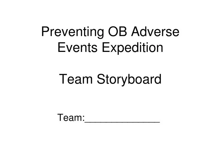 preventing ob adverse events expedition team storyboard