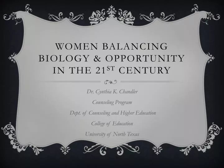 women balancing biology opportunity in the 21 st century