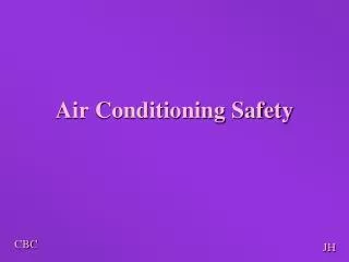 Air Conditioning Safety