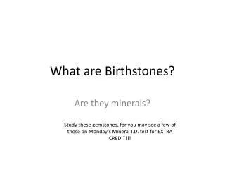 What are Birthstones?