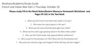 Abraham/Academic/Study Guide French and Indian War-Part 1-Thursday, October 10