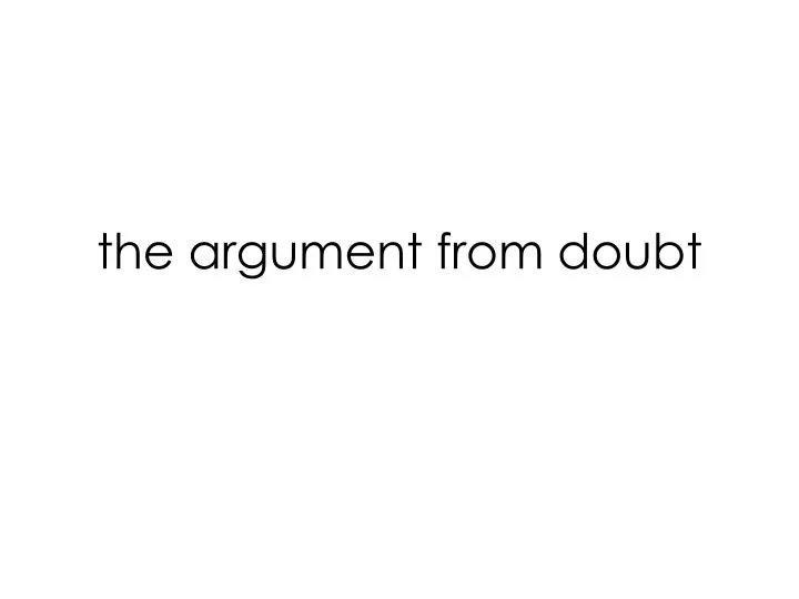 the argument from doubt