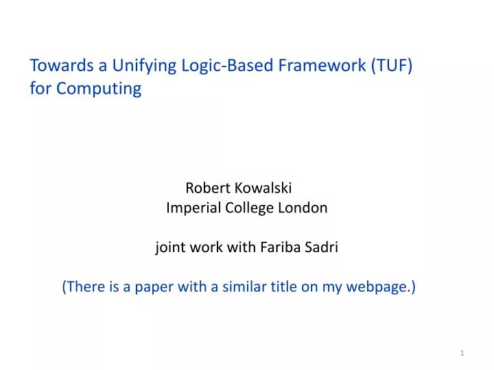 towards a unifying logic based framework tuf for computing