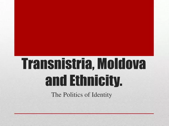 transnistria moldova and ethnicity
