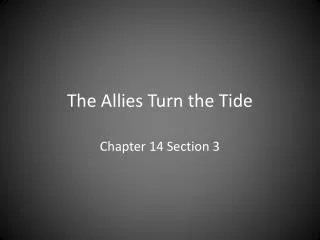 The Allies Turn the Tide