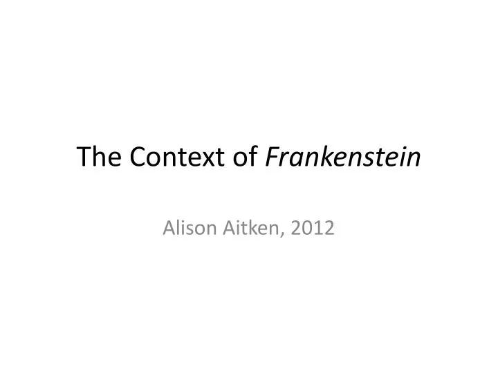 the context of frankenstein