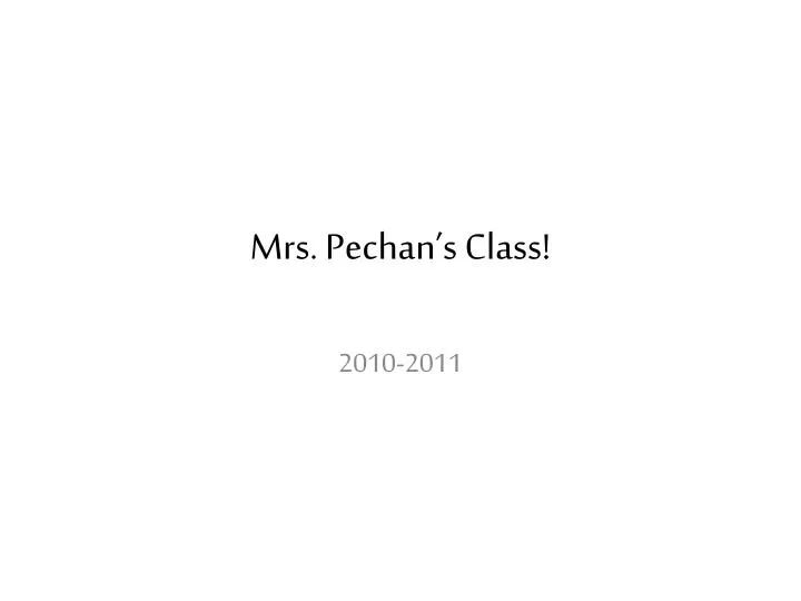 mrs pechan s class
