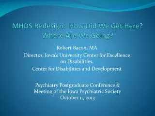MHDS Redesign: How Did We Get Here? Where Are We Going?