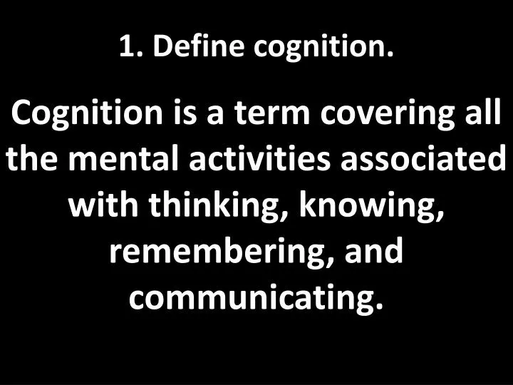 1 define cognition