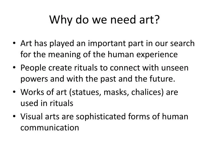 why do we need art