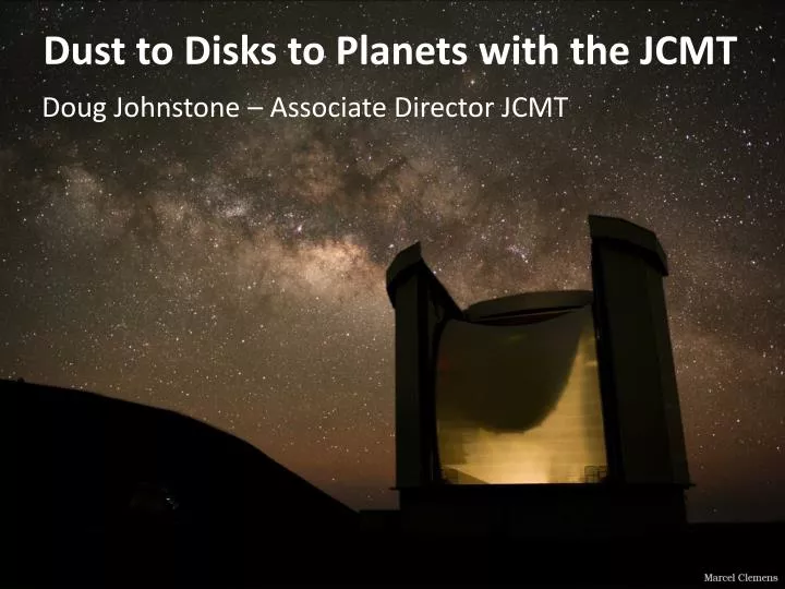 dust to disks to planets with the jcmt