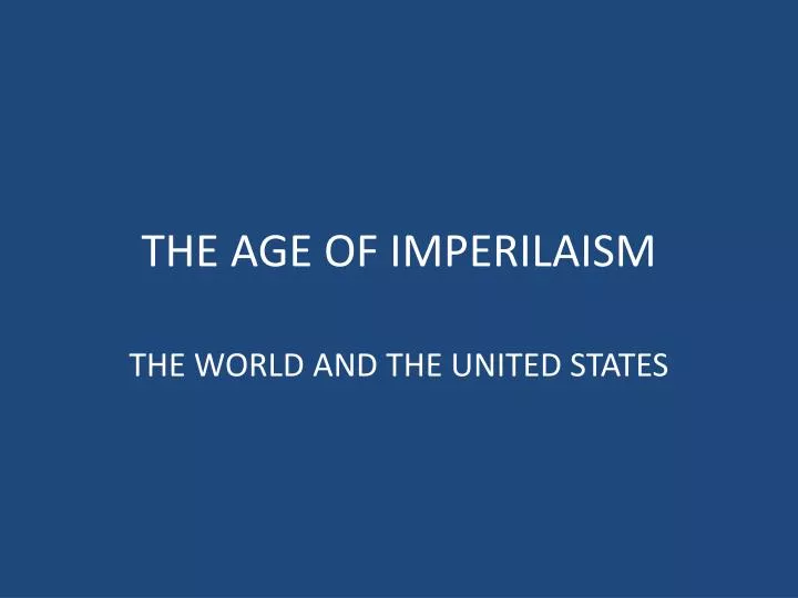 the age of imperilaism