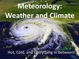 Meteorology: Weather and Climate