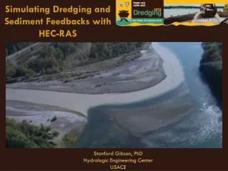 Simulating Dredging and Sediment Feedbacks with HEC-RAS