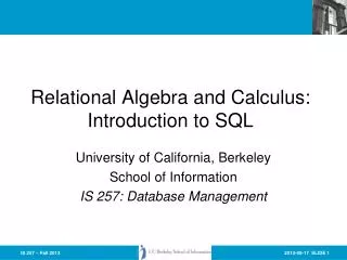 Relational Algebra and Calculus: Introduction to SQL